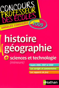 ANNALES CORRIGEES DU CONCOURS DU PROFESSEUR DES ECOLES HISTOIRE GEO 2009