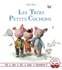 Tu me lis une histoire? - Les Trois Petits Cochons