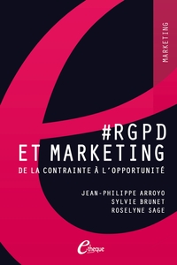 #RGPD et Marketing. De la contrainte à l'opportunité