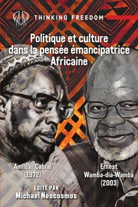 POLITIQUE ET CULTURE DANS LA PENSEE EMANCIPATRICE AFRICAINE