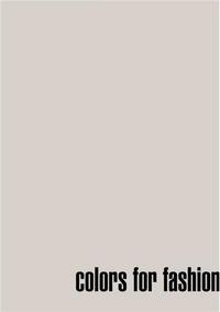 COLORS FOR FASHION (2ND ED.) /ANGLAIS