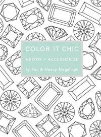 Color it Chic Adorn + Accessorize /anglais