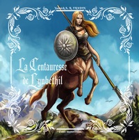 La Centauresse de Lynbethil