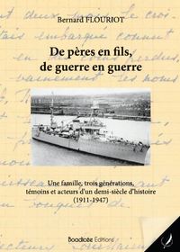 DE PERES EN FILS, DE GUERRE EN GUERRE