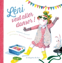 LENI VEUT ALLER DANSER !