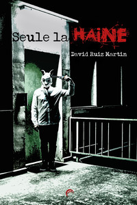 Seule la haine