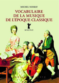 VOCABULAIRE DE LA MUSIQUE DE L'EPOQUE CLASSIQUE
