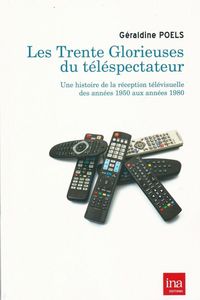 TRENTE GLORIEUSES DU TELESPECTATEUR (LES