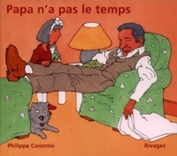 papa n'a pas le temps