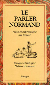 PARLER NORMAND (LE)