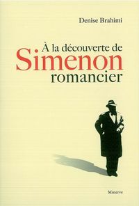 A LA DECOUVERTE DE SIMENON ROMANCIER