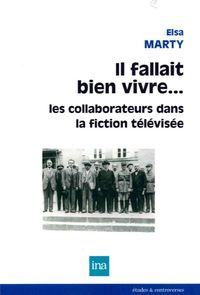 IL FALLAIT BIEN VIVRE... LES COLLABORATEURS DANS LA...