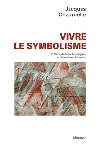 VIVRE LE SYMBOLISME