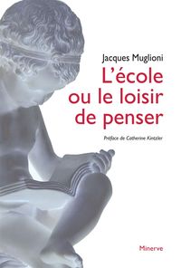 L ECOLE OU LE LOISIR DE PENSER