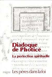 Diadoque de photice, la perfection spirituelle
