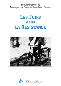 Les juifs dans la résistance