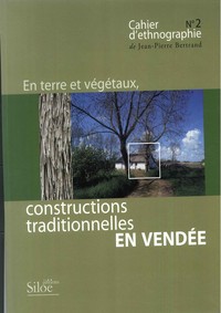 EN TERRE ET VEGETAUX CONSTRUCTIONS TRADITIONNELLES EN VENDEE