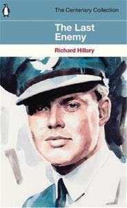 Richard Hillary The Last Ennemy /anglais