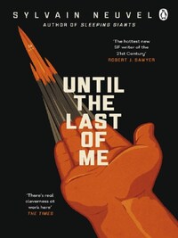 UNTIL THE LAST OF ME