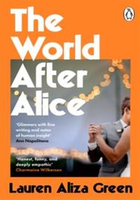 THE WORLD AFTER ALICE