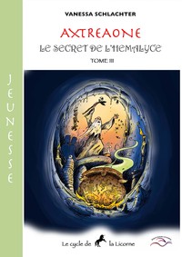 AXTREAONE JEUNESSE III - LE SECRET DE L'HEMALYCE