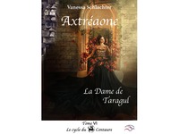 AXTREAONE , TOME VI, LA DAME DE TARAGUL