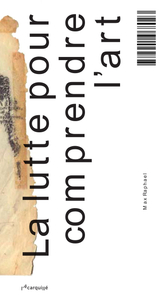 LA LUTTE POUR COMPRENDRE L'ART
