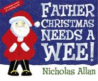 Father Christmas Needs a Wee (Paperback) /anglais