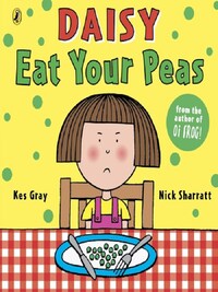 DAISY, EAT YOUR PEAS
