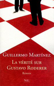 La Vérité sur Gustavo Roderer