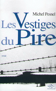 Les vestiges du pire