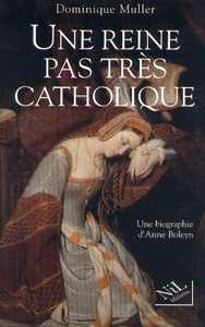 Une reine pas très catholique