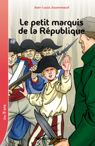 PETIT MARQUIS DE LA REPUBLIQUE - ROMAN