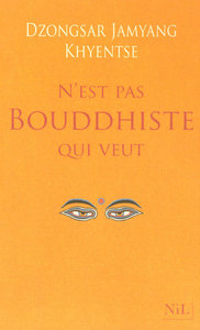 N'est pas bouddhiste qui veut