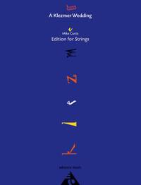 A KLEZMER WEDDING MUSIQUE D'ENSEMBLE-PARTITION+PARTIES SEPAREES