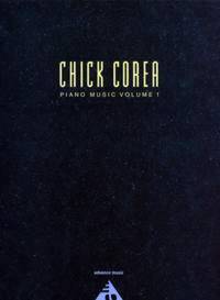 CHICK COREA PIANO MUSIC VOL. 1 PIANO