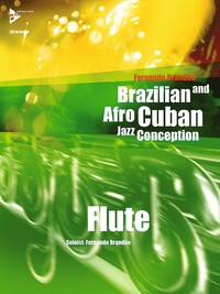 BRAZILIAN & AFRO CUBAN JAZZ CONCEPTION FLUTE TRAVERSIERE +CD