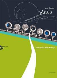 PLAYING THROUGH THE BLUES - FLUTE FLUTE TRAVERSIERE +CD