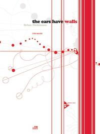 THE EARS HAVE WALLS  +CD