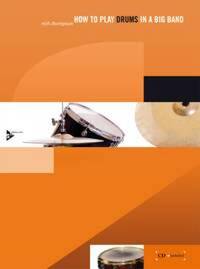 HOW TO PLAY DRUMS IN A BIG BAND PERCUSSIONS +CD