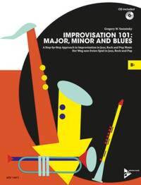IMPROVISATION 101: MAJOR, MINOR AND BLUES  +CD