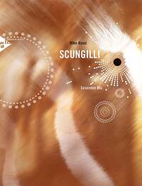 SCUNGILLI -PARTITION+PARTIES SEPAREES