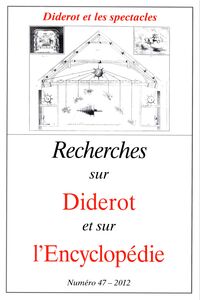 Revue Recherches sur Diderot et sur l’Encyclopédie 47 - 2012