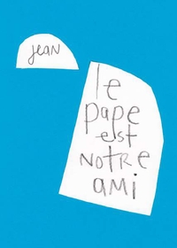 Le Pape est notre ami