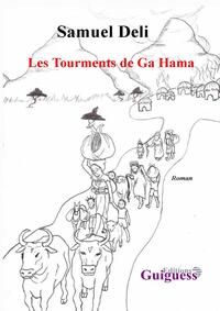 Les Tourments de Ga Hama