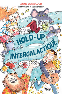 HOLD-UP INTERGALACTIQUE