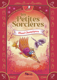 LES PETITES SORCIERES - T02 - MAUD CHAMPIGNON