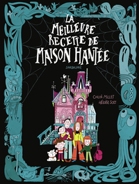 La meilleure recette de maison hantée