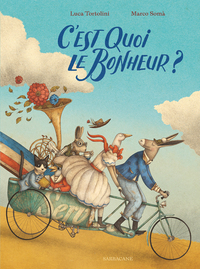 C'est quoi le bonheur ?