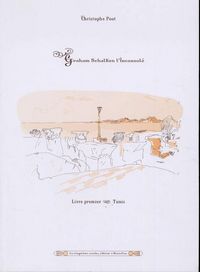 GRAHAM SCHALKEN L'INCONSOLE - LIVRE PREMIER : TUNIS